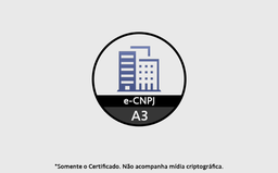 [729] CERTIFICADO DIGITAL E-CNPJ A3 DE 3 ANOS